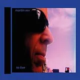 Martin Rev LP (analog) To Live