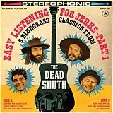 The Dead South CD Easy Listening For Jerks Part 1