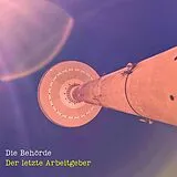 Die Behörde Vinyl Der Letzte Arbeitgeber