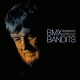 Bmx Bandits LP (analog) Dreamers On The Run (ltd +bonus 7")