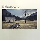 Chris Eckman LP (analog) The Land We Knew The Best (limited Crystal Clear)