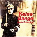 Grenzgänger & Frank Baier CD Keine Bange Leschinsky!