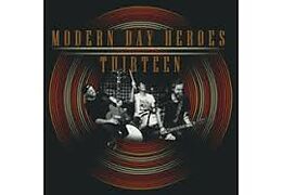 Modern Day Heroes CD Thirteen