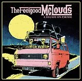 The Feelgood McLouds CD A Decade On Parade