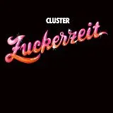 Cluster LP (analog) Zuckerzeit (50th Anniversary Edition)
