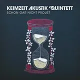 Keimzeit Akustik Quintett CD Schon Gar Nicht Proust