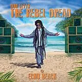 Echo Beach Presents, various Vinyl Don Letts: The Rebel Dread @ Echo Beach