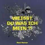 Resi Reiner LP (analog) Weißt Du Was Ich Mein?! (+echsestieren Ep)
