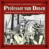 Audio CD (CD/SACD) Professor van Dusen bittet zum Tanz (Neue Fälle 22) von Bernd Vollbrecht, Nicolai Tegeler