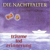 Die Nachtfalter CD Träume, Tod, Erinnerung