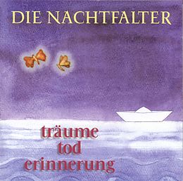 Die Nachtfalter CD Träume, Tod, Erinnerung