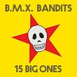 BMX Bandits CD 15 Big Ones