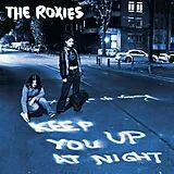 The Roxies LP (analog) Keep You Up At Night
