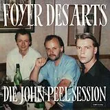 Foyer Des Arts EP (analog) Die John Peel Session