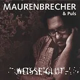 Manfred Maurenbrecher CD Weisse Glut