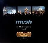 Mesh CD On This Tour Forever(Live)
