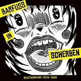Various Artists Vinyl Barfuss In Scherben - Deutschpunk 1979-1986