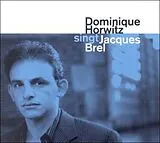 Dominique Horwitz CD Singt Jacques Brel