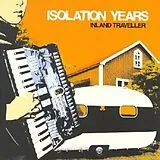 ISOLATION YEARS Vinyl Inland Traveller (Vinyl)