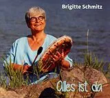 Brigitte Schmitz CD Alles Ist Da