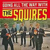 The Squires Vinyl Going All Ther Way With The Squires (Vinyl)