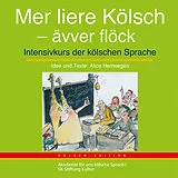 Audio CD (CD/SACD) Mer liere Kölsch - ävver flöck von Dabbelju Music