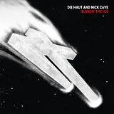 Die And Nick Cave Haut Vinyl Burnin The Ice - Reissue (indies Only)