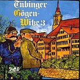 Various CD Tübinger Gogenwitze 3