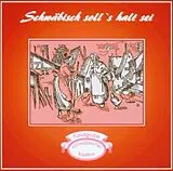 Various CD Schwäbisch Soll'S Halt Sei