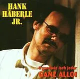 Hank Häberle Jr. CD Irgendwie Isch Jeder Ganz Allo