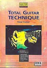 Peter Fischer Notenblätter Total Guitar Technique