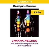 Rosalyn L. Bruyere CD Chakra Heilung