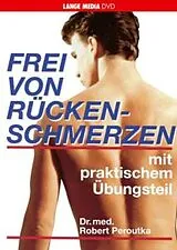 Frei von Rückenschmerzen mit praktischem Übungsteil DVD