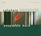 Ensemble Nu:N CD Salutare
