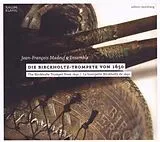 Jean-Francois Madeuf CD Die Birckholtz-Trompete Von 1650