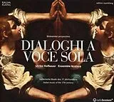 Ulrike/Ensemble & Cet Hofbauer CD Dialoghi A Voce Sola