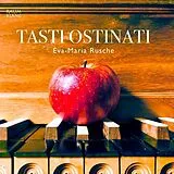 Eva-Maria Rusche CD Tasti Ostinati