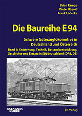 Fester Einband Die Baureihe E 94 - Band 1 von 