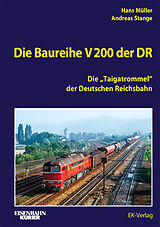 Fester Einband Buch: Die Baureihe V 200 der DR von 