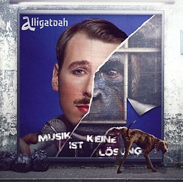 Alligatoah CD Musik Ist Keine Lösung