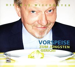 Dietmar Wischmeyer CD Vorspeise Zum Jüngsten Gericht