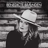 Benedicte Brænden LP (analog) Can't Feel My Heart