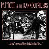 Todd Pat & The Rankoutsiders Vinyl There's Pretty Things In Palookaville