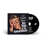 Pat Todd & The Rankoutsiders CD I'll Dream Alone