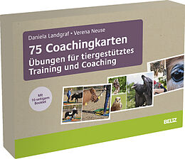 Textkarten / Symbolkarten 75 Coachingkarten Übungen für tiergestütztes Training und Coaching von Daniela Landgraf, Verena Neuse