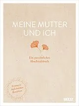 Fester Einband Meine Mutter und ich von Andrea Edinger
