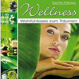 Various Artists, , , CD Wellness - Wohlfühloase zum Träumen