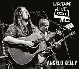 Angelo Kelly CD Mixtape Live Vol.2