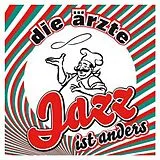 Die Ärzte CD Jazz Ist Anders
