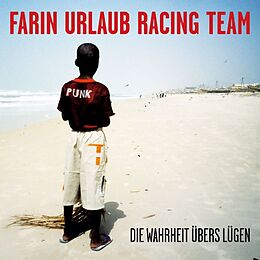 Farin Urlaub Racing Team CD Die Wahrheit Übers Lügen (ca .1,5 Cd)